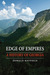 Edge of Empires A History of Georgia by Donald Rayfield
