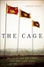 The Cage The Fight for Sri Lanka and the Last Days of the Tamil Tigers by Gordon Weiss