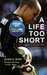 A Life Too Short The Tragedy of Robert Enke by Ronald Reng