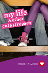 My Life  Other Catastrophes