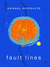 Fault Lines by Kendel Hippolyte