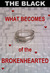What Becomes of the Brokenhearted