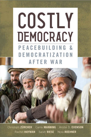costly-democracy-peacebuilding-and-democratization-after-war