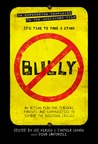 buy book Bully: An Action Plan for Teachers, Parents, and Communities to Combat the Bullying Crisis
