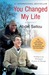 You Changed My Life by Abdel Sellou