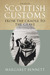 Scottish Customs From the Cradle to the Grave by Margaret Bennett