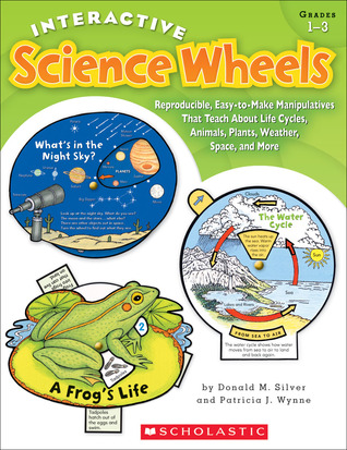 interactive-science-wheels-reproducible-easy-to-make-manipulatives-that-teach-about-life-cycles-animals-plants-weather-space-and-more
