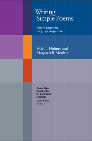 Writing Simple Poems: Pattern Poetry for Language Acquisition Descargar un libro
