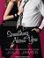 Something About You by Julie James