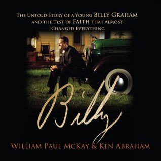 billy-the-untold-story-of-a-young-billy-graham-and-the-test-of-faith-that-almost-changed-everything