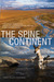 The Spine of the Continent The Most Ambitious Wildlife Conservation Project Ever Undertaken by MaryEllen Hannibal