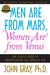 Men Are from Mars, Women Are from Venus by John Gray