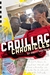 Cadillac Chronicles by Brett Hartman
