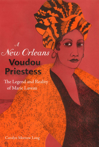 A New Orleans Voudou Priestess: The Legend and Reality of Marie Laveau Descarga de texto en pdf de libros electrónicos