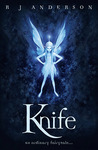 Knife (Faery Rebels, #1)