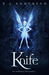 Knife (Faery Rebels, #1) by R.J. Anderson