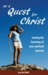 On a Quest for Christ Tracing the Footsteps of Your Spiritual Journey by Lisa Are Wulf