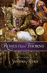 Roses Have Thorns: A Novel of Elizabeth I (Ladies in Waiting, #3)