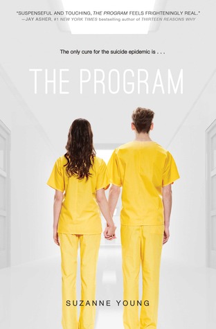 The cover of The Program. It features two teens, a boy and a girl, both with pale skin and brown hair. They are wearing yellow scrubs. They stand holding hands, staring down a white hallway. 