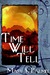 Time Will Tell by Mary S. Palmer