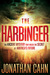 The Harbinger The ancient mystery that holds the secret of America's future by Jonathan Cahn