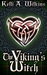 The Viking's Witch by Kelli A. Wilkins