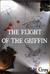 The Flight of the Griffin (The Flight of the Griffin, #1)