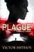 Plague (Dr Samantha Bower Medical Thiller) by Victor Methos