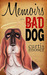 Memoirs of a Bad Dog by Curtis Moser