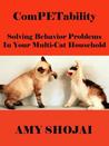 ComPETability: Solving Behavior Problems In Your Multi-Cat Household cover