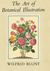 The Art of Botanical Illustration (New Naturalist, #14) by Wilfrid Blunt