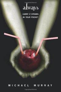Always Carry 2 Straws In Your Pocket PDF ePub por Michael Murray -