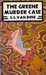 The Greene Murder Case (A Philo Vance Mystery #3)