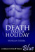 Death Takes a Holiday by Morgan Sierra