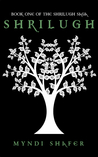 Shrilugh (The Shrilugh Saga, #1)