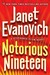 Notorious Nineteen (Stephanie Plum, #19) by Janet Evanovich
