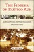 The Fiddler on Pantico Run An African Warrior, His White Descendants, A Search for Family by Joe Mozingo