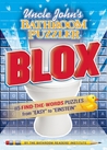 Uncle John's Bathroom Puzzler BLOX: 200 Letter-Perfect Puzzles from Easy to Einstein