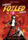 Curses! Foiled Again (Foiled, #2)