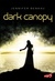 Dark Canopy (Dark Canopy, #1) by Jennifer Benkau