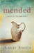 Mended Pieces of a Life Made Whole by Angie Smith