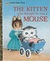 The Kitten Who Thought He Was a Mouse by Miriam Norton