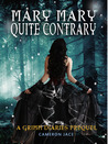 Mary Mary Quite Contrary (The Grimm Diaries Prequels, #5)