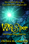 Whisper (Whisper Trilogy, #1)