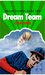 Dream Team (Dream Seekers, #2) by Lisa Ard