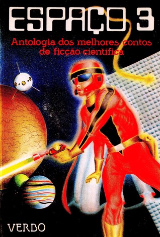 Espaço 3 - Antologia dos melhores contos de ficção científica by ...