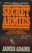 Secret Armies: Inside the American, Soviet and European Special Forces
