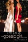 It Had to Be You (Gossip Girl, #0.5)