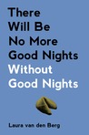 There Will Be No More Good Nights Without Good Nights cover