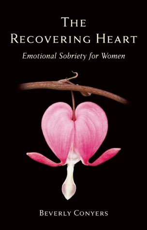 the-recovering-heart-emotional-sobriety-for-women